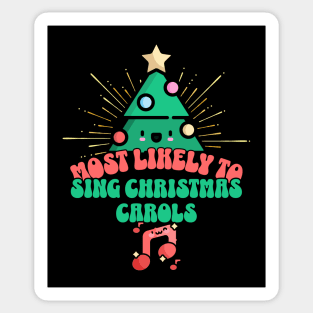 Retro Most Likely To Sing Christmas Carols Sticker
